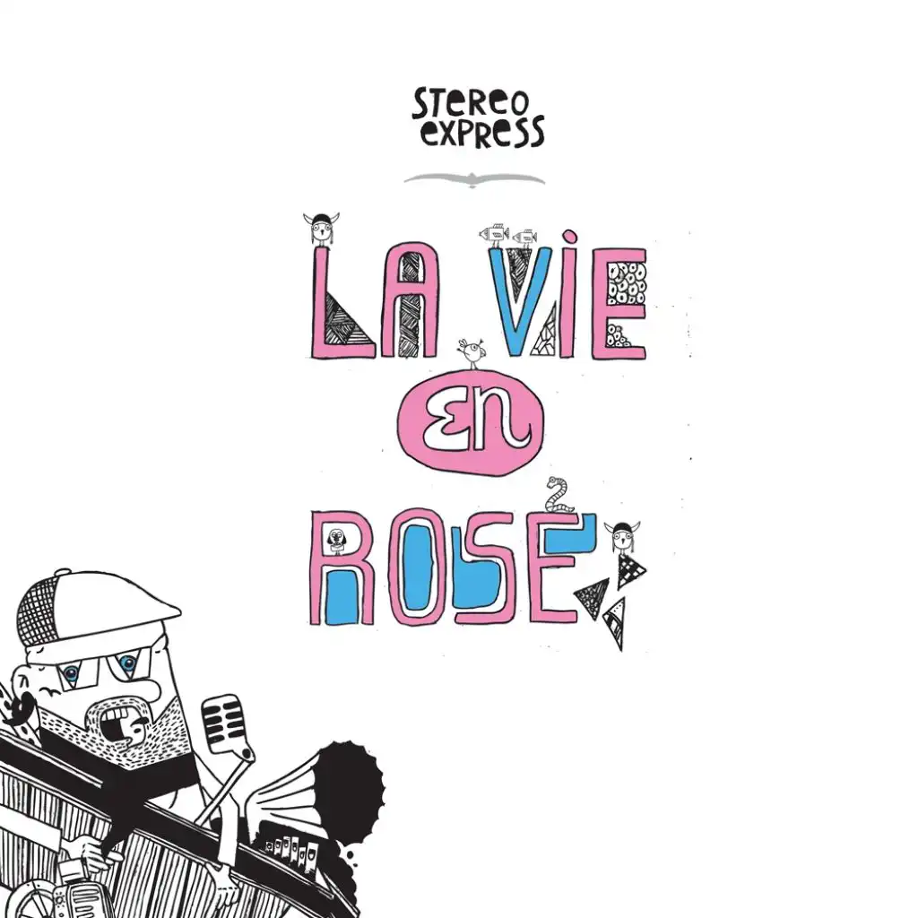 La Vie En Rose (feat. Orlando & Stereo Express)