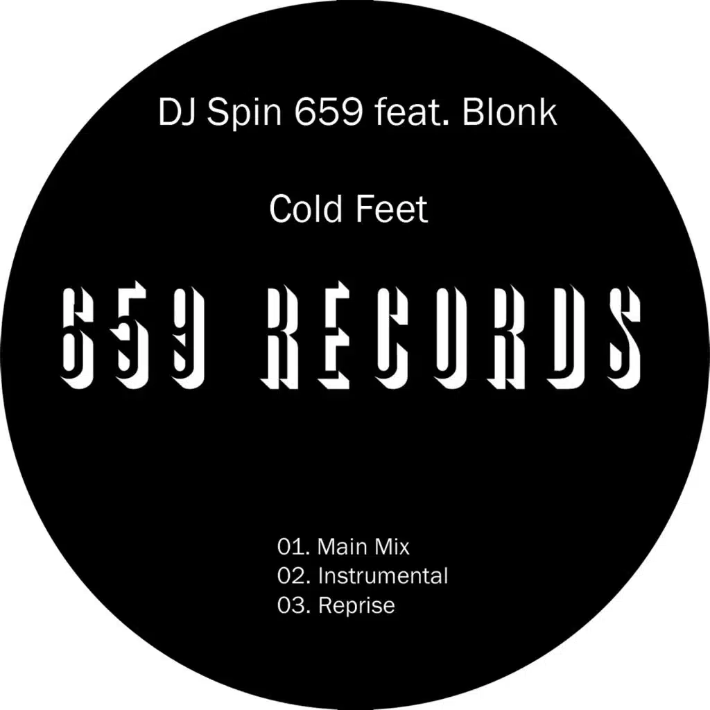Cold Feet (Reprise Mix) [feat. Blonk & DJ Spin 659]