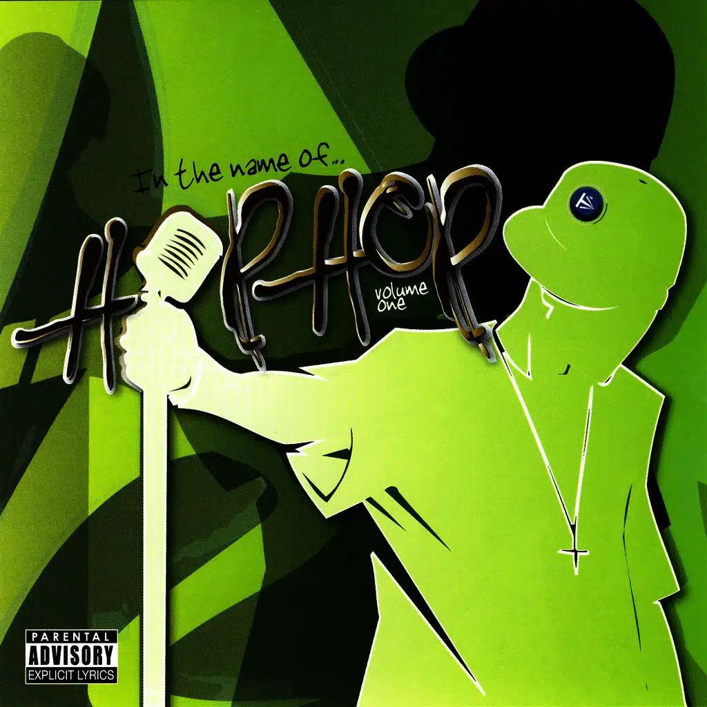In The Name Of Hip Hop, Volume One