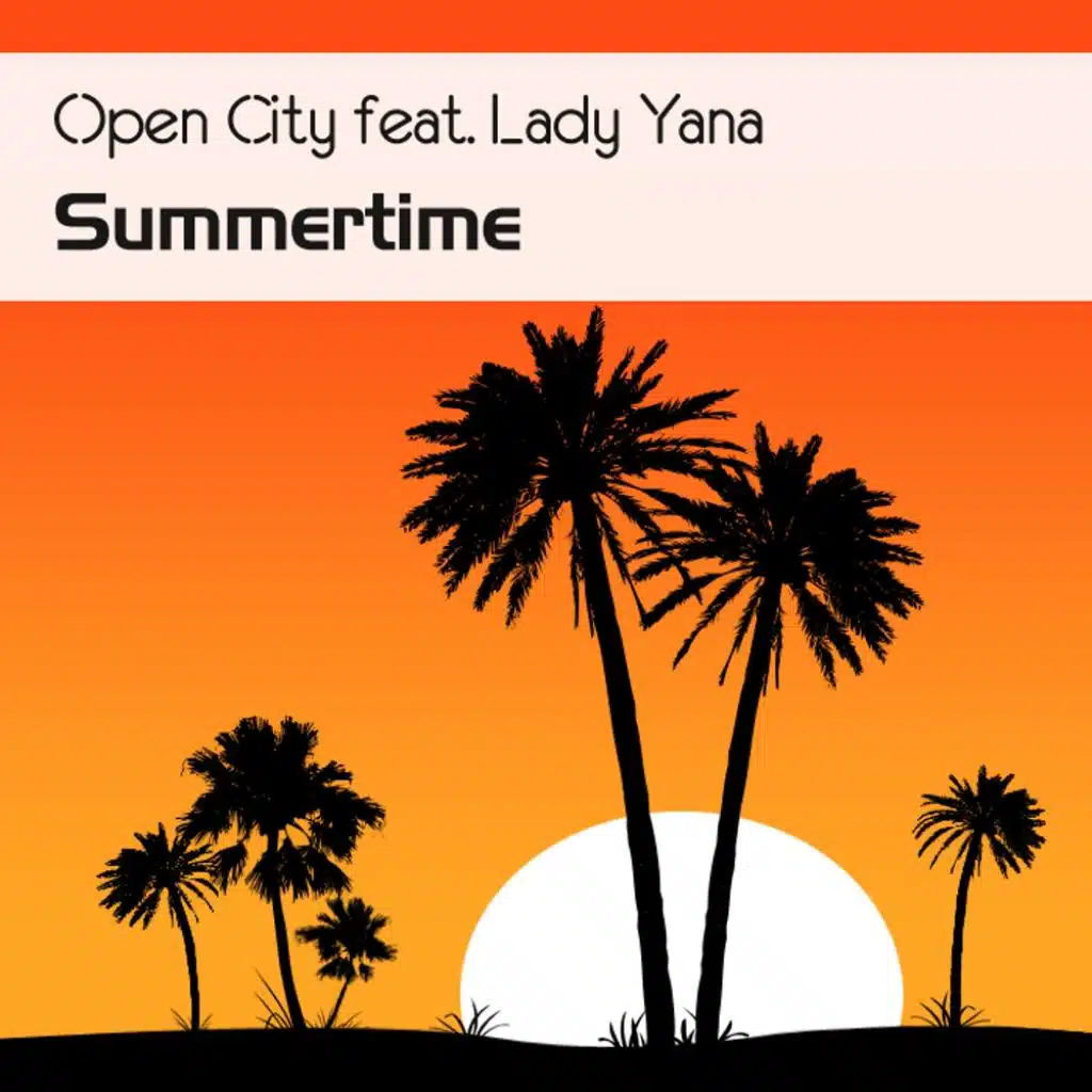 Summertime (feat. Lady Yana & Open City)
