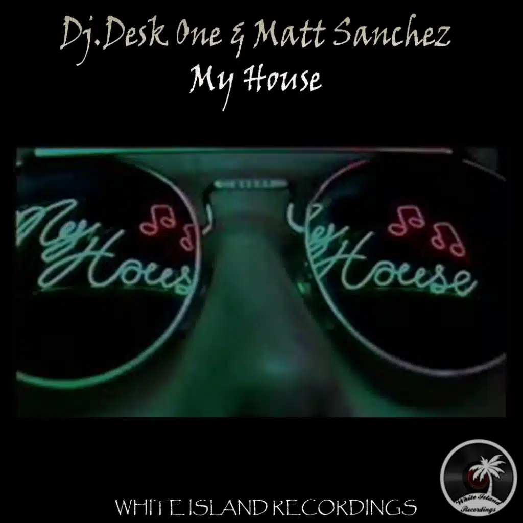 Dj Desk One & Matt Sanchez