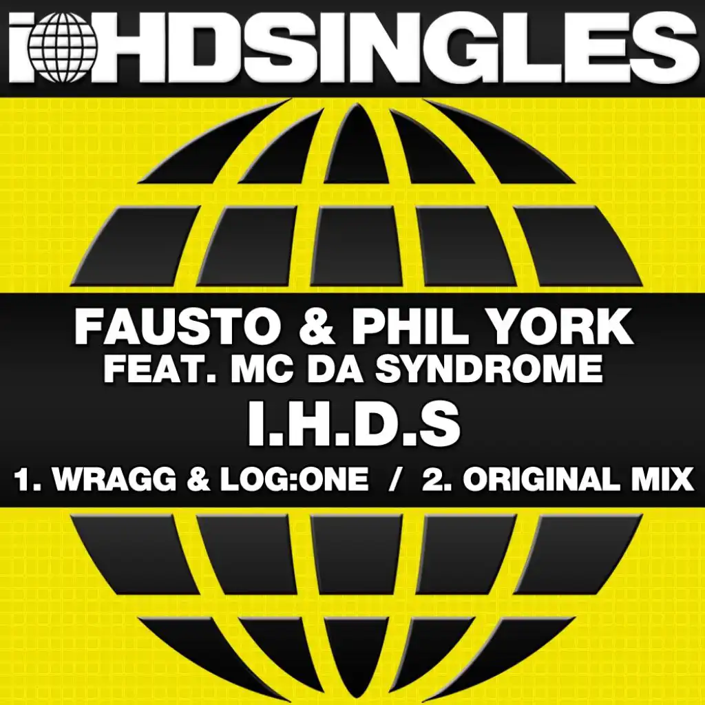 I.H.D.S (feat. MC Da Syndrome, Fausto & Phil York)