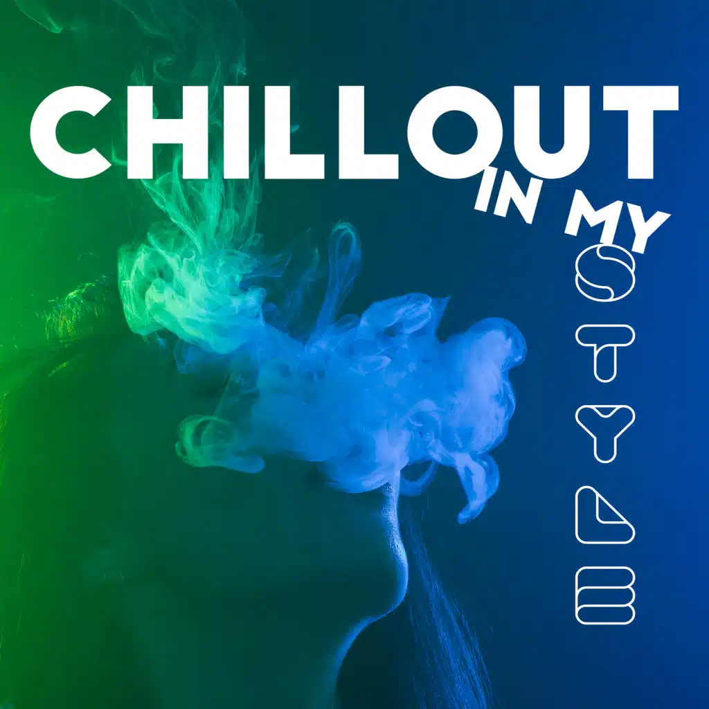 Chillout in My Style