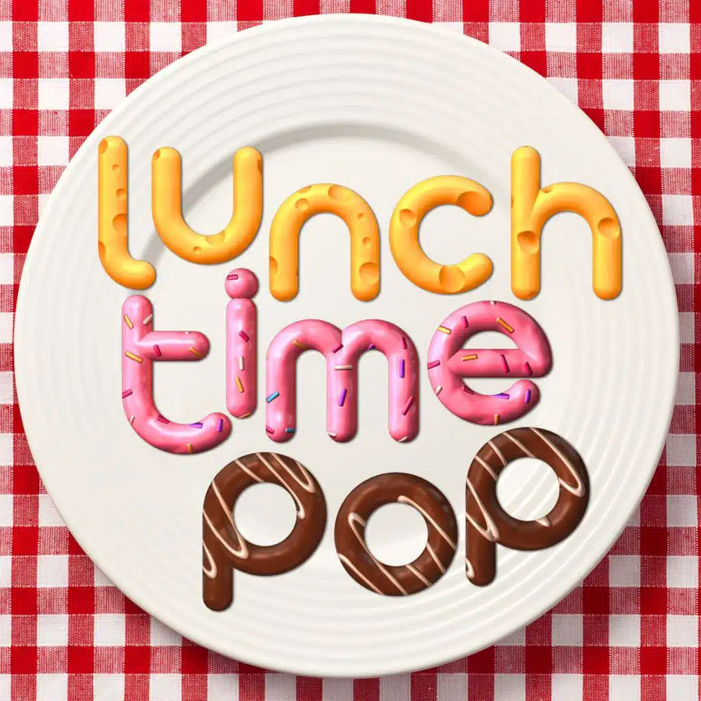 Lunch Time Pop