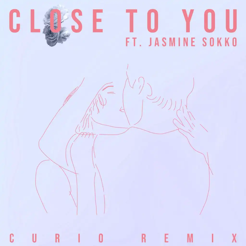 Close to You (feat. Jasmine Sokko) (Curio Remix)