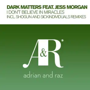 I Don't Believe In Miracles (Sickindividuals Remix) [feat. Jess Morgan]