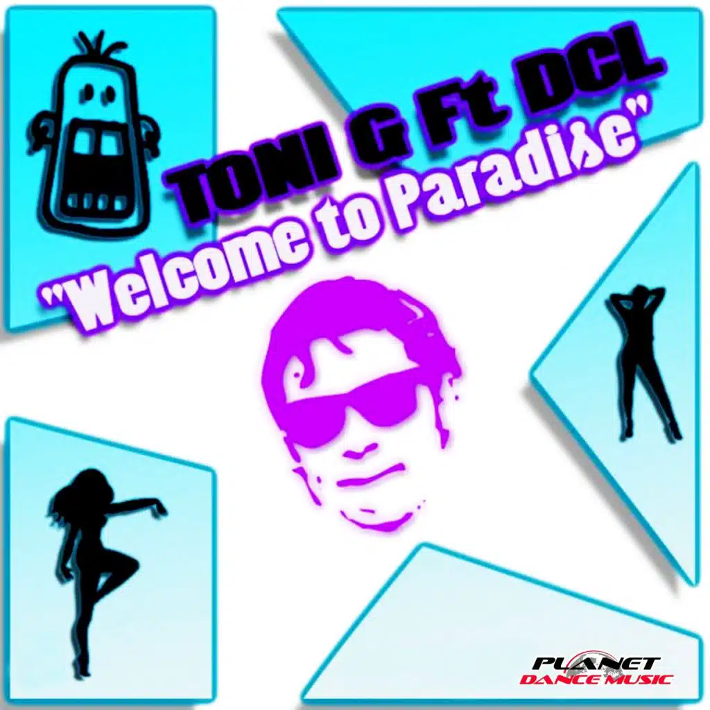 Welcome To Paradise (Radio Edit) [feat. DCL & Toni G]