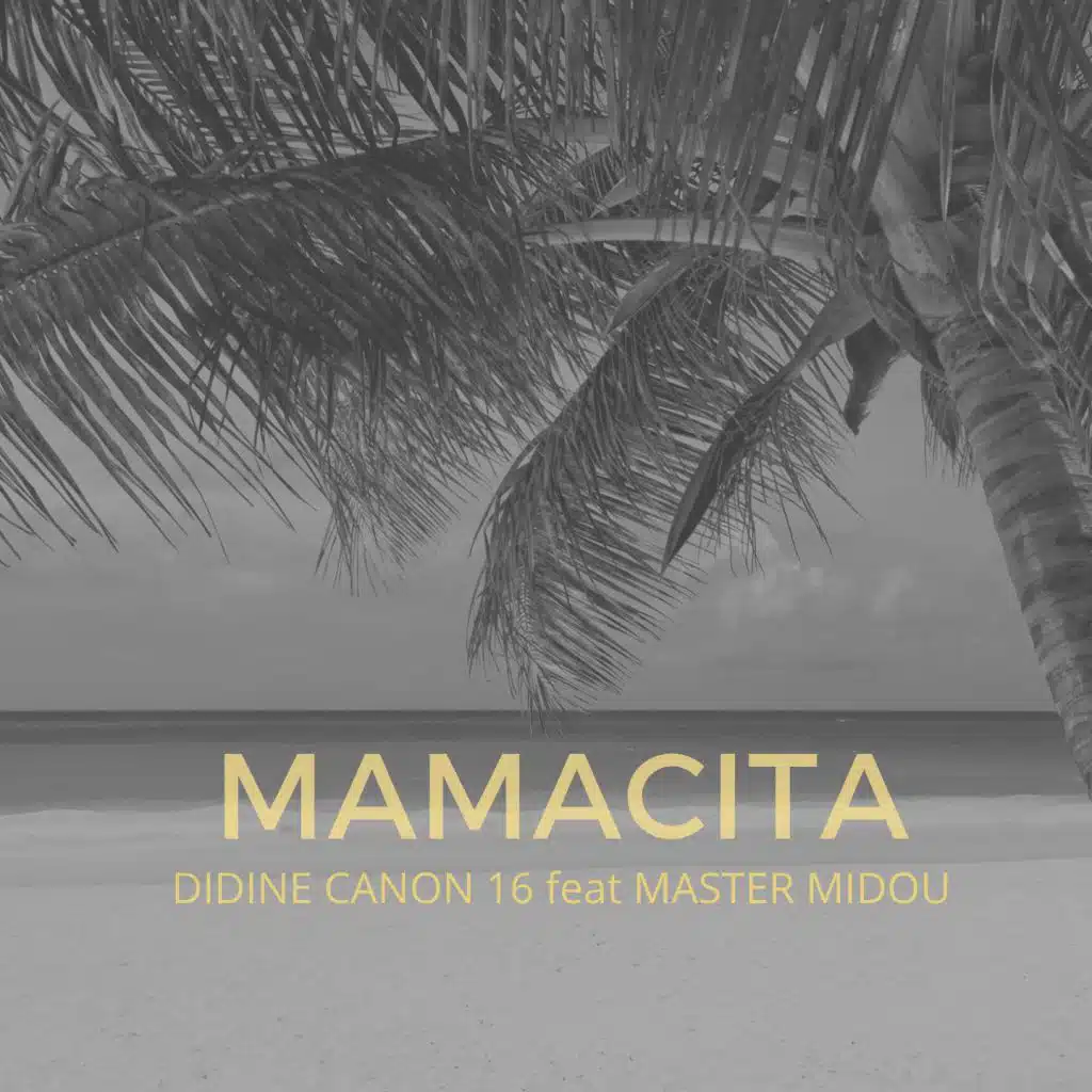Mamacita (feat. Master Midou)