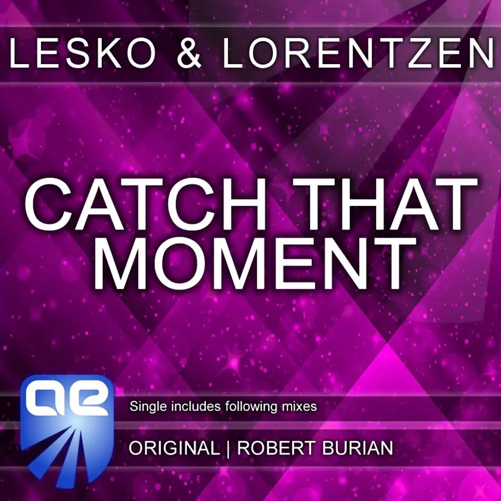Catch That Moment (Robert Burian Remix)
