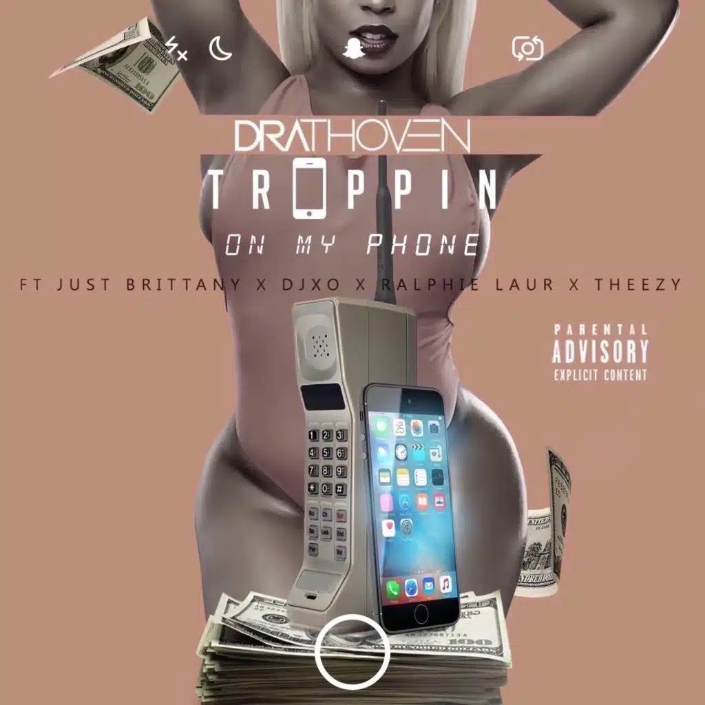 Trappin on My Phone (feat. Just Brittany, DJ X.O, Ralphie Laur & Theezy)
