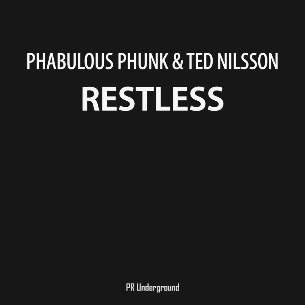 Restless (feat. Phabolous Phunk & Ted Nilsson)