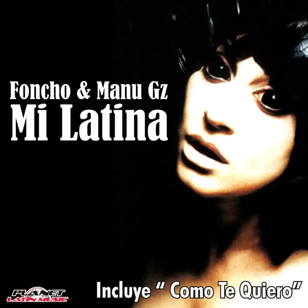 Mi Latina (Radio Edit) [feat. Foncho & Manu Gz]