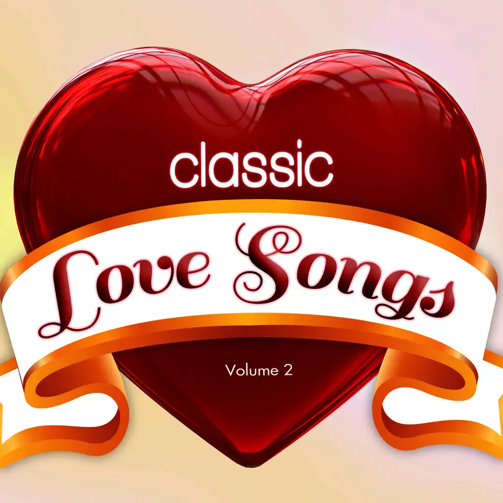 Classic Love Songs, Vol. 2