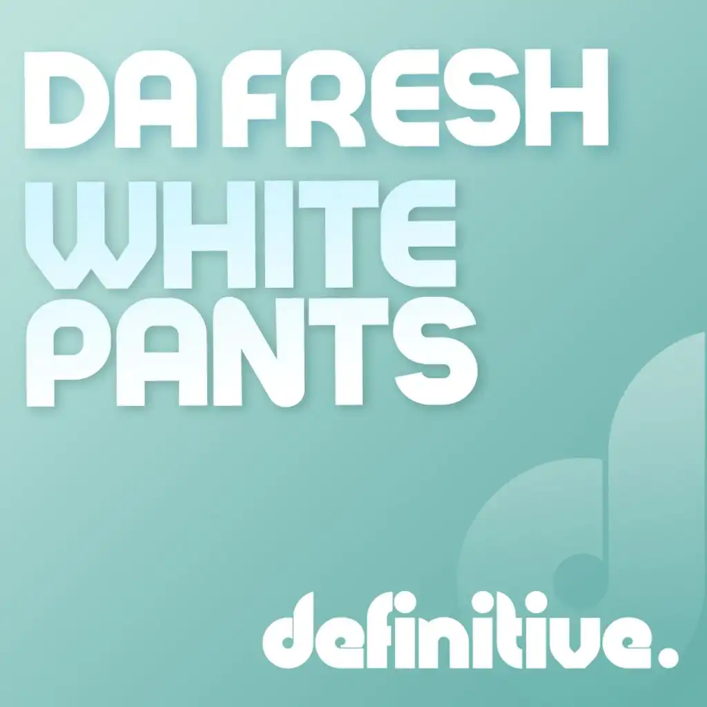 White Pants (Maverickz Remix)