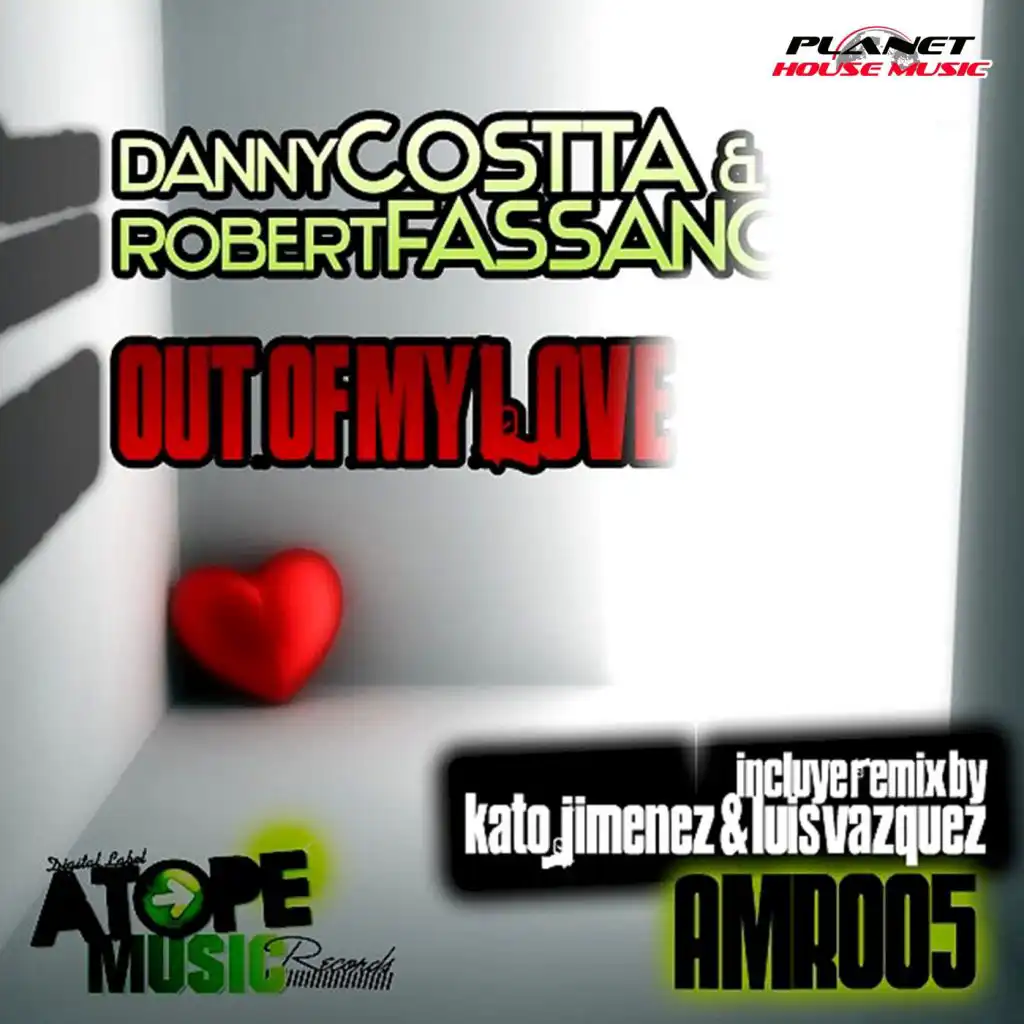 Out Of My Love (feat. Danny Costta & Robert Fassano)
