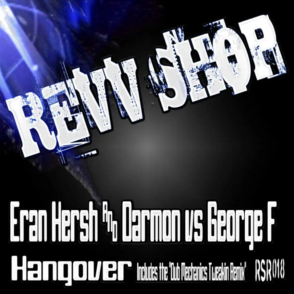 Hangover (Original Dub Mix) [feat. Eran Hersh, Darmon & George F]