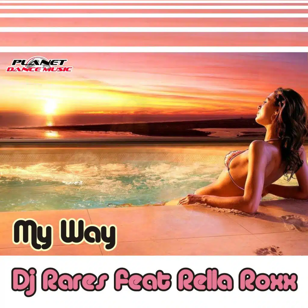 My Way (Radio Edit) [feat. Rella Roxx & DJ Rares]