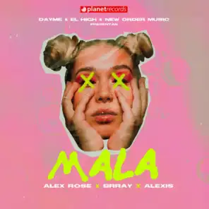 Mala (feat. Alexis)