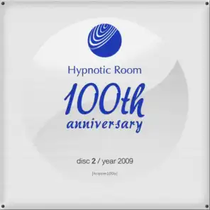 Hypnotic Room 100Th Anniversary, Vol. 2