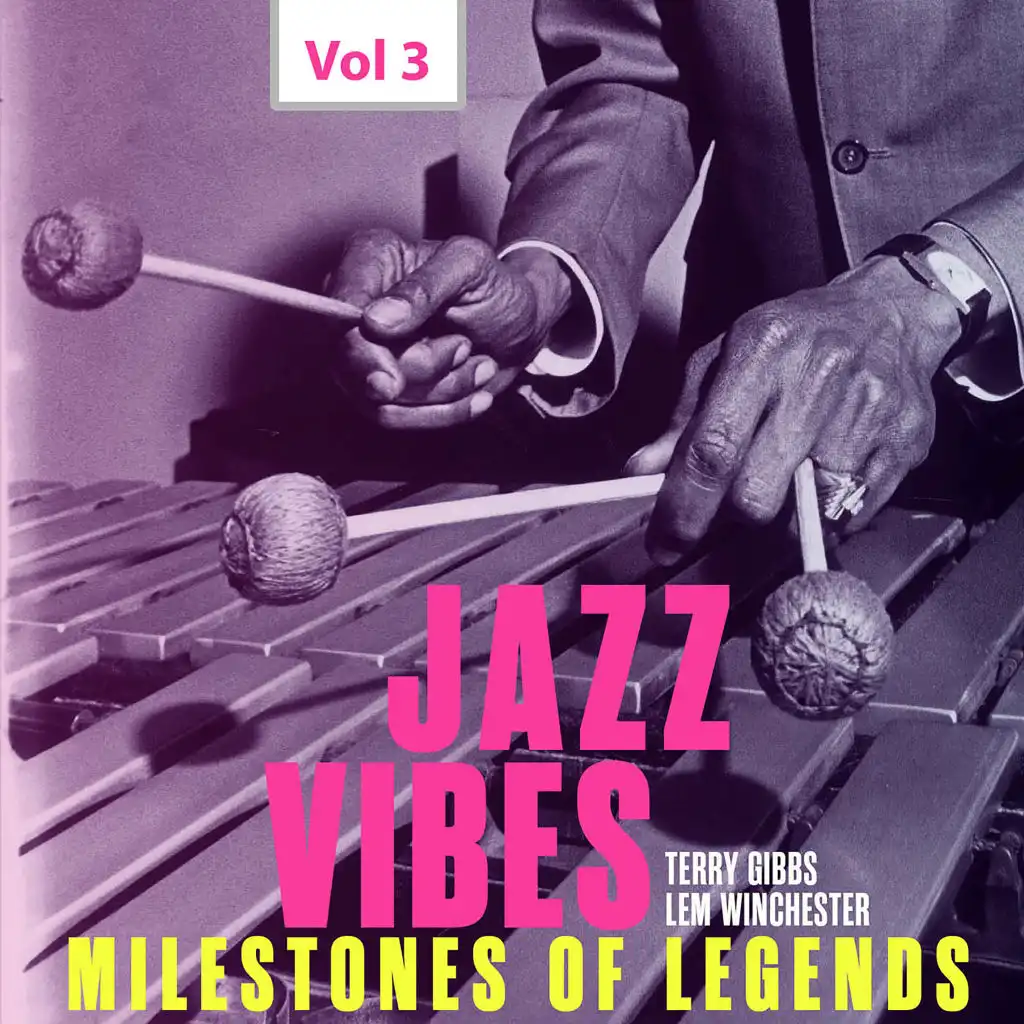 Milestones of Legends: Jazz Vibes, Vol. 3