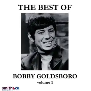 The Very Best Of Bobby Goldsboro, Volume 1