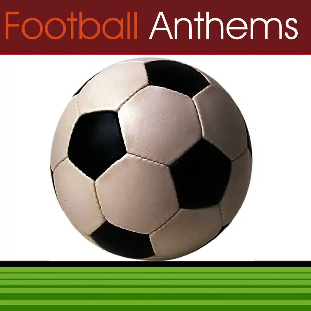 Football Anthems