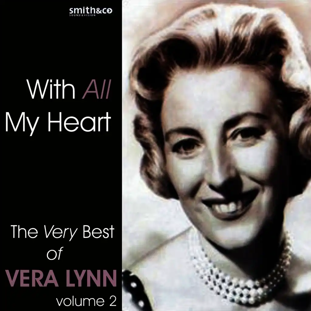 With All My Heart - The Best Of Vera Lynn Vol. 2