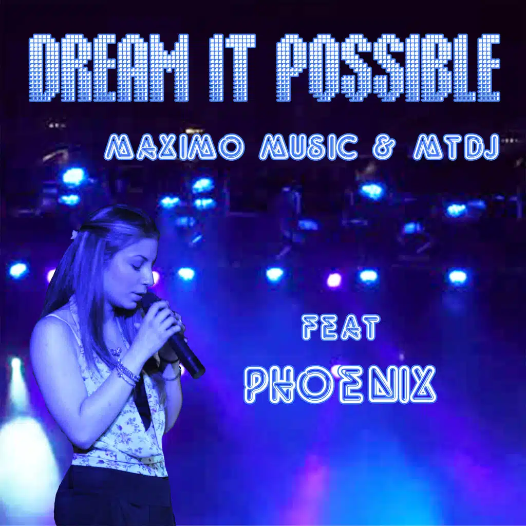 Dream It Possible (feat. Phoenix)