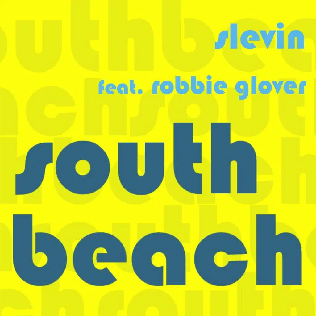 South Beach (The Remixes) [feat. Robbie Glover]