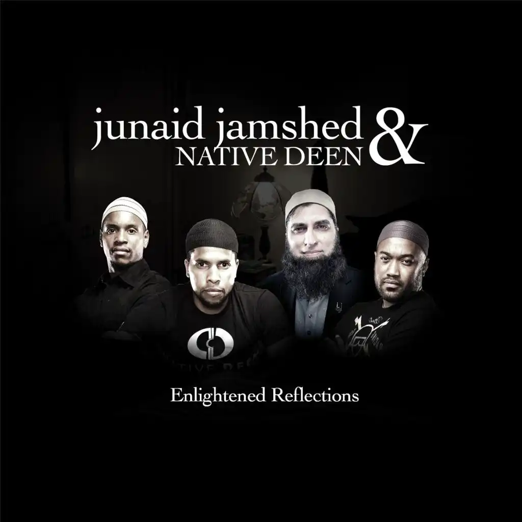 Native Deen & Junaid Jamshed