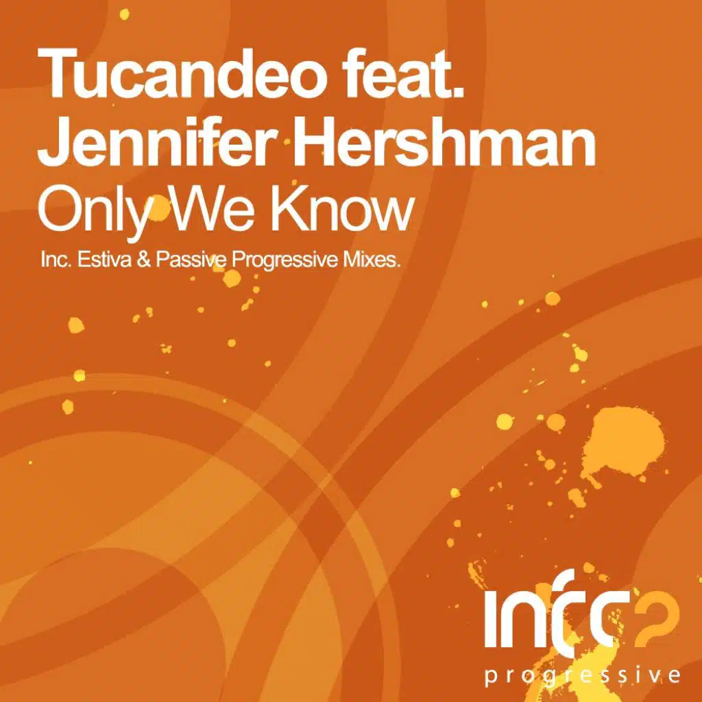 Only We Know (Dub) [feat. Jennifer Hershman & Tucandeo]