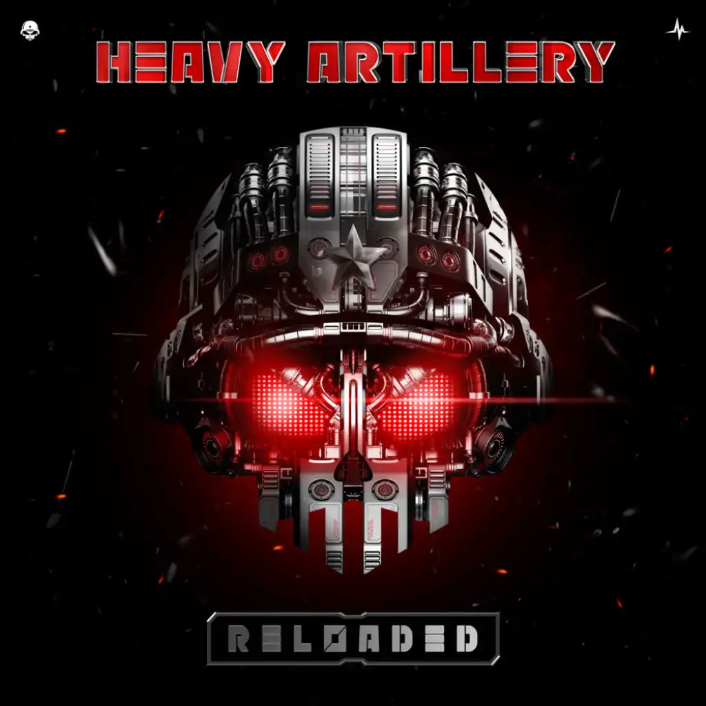 Heavy Artillery (Reloaded Edit) [feat. Nolz]