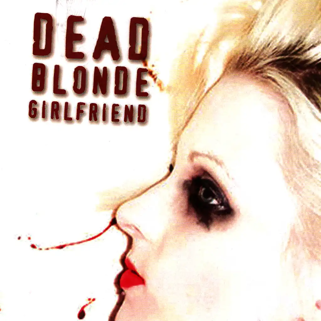 Dead Blonde Girlfriend