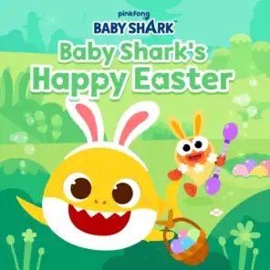 Baby Shark's Happy Easter