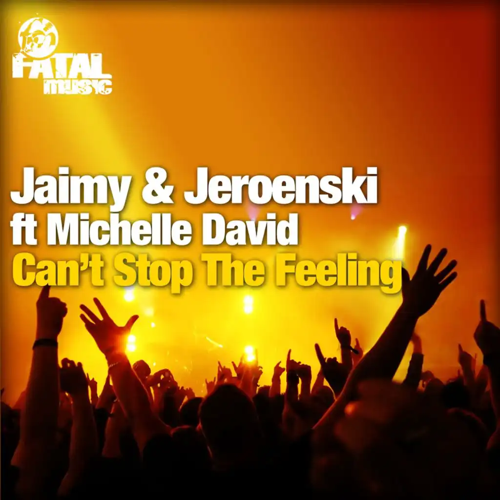 Can't Stop The Feeling (Rework Dub) [feat. Michelle David, Jaimy & Jeroenski]