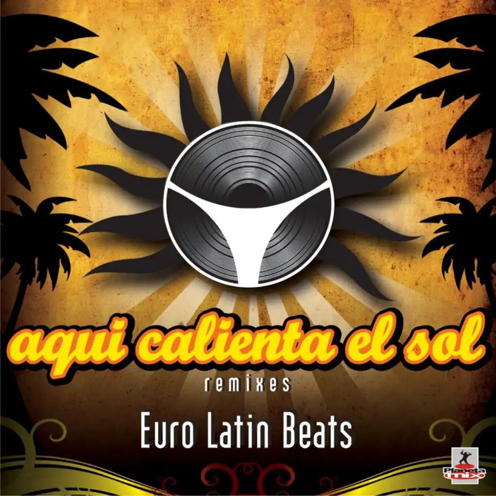 Aqui Calienta El Sol (Extended Mix)