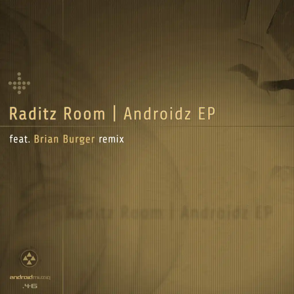 Androidz (Brian Burger Remix)