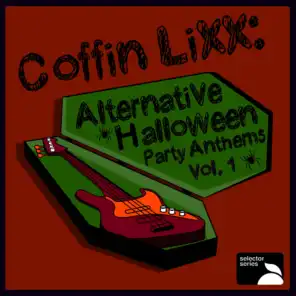 COFFIN LIXX: Alternative Halloween Party Anthems, Vol. 1