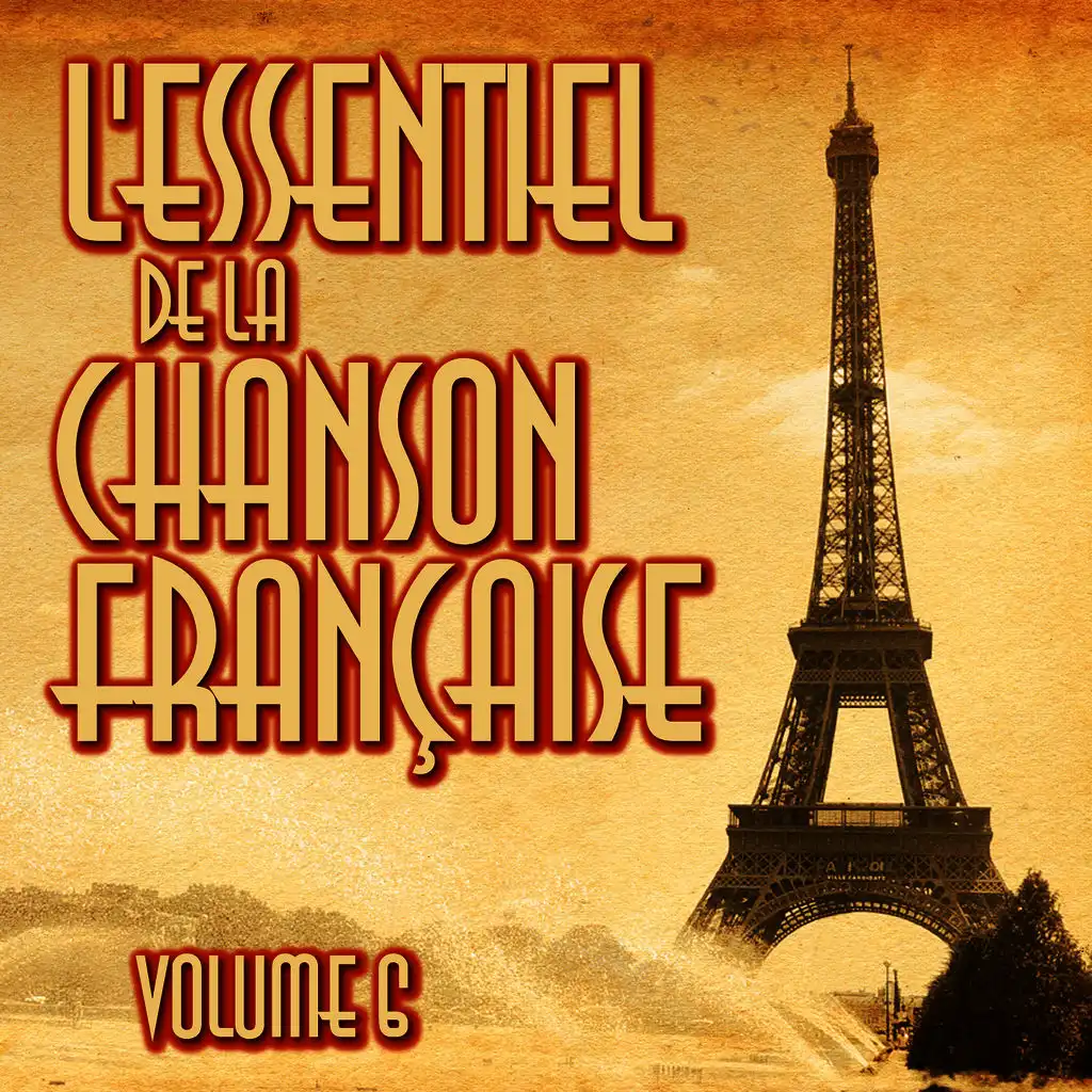 L'Essentiel De La Chanson Française Vol. 6
