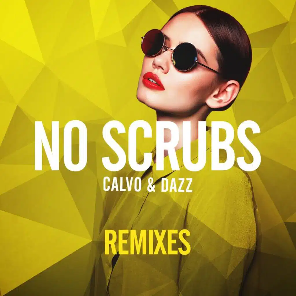No Scrubs (Jolyon Petch Edit)