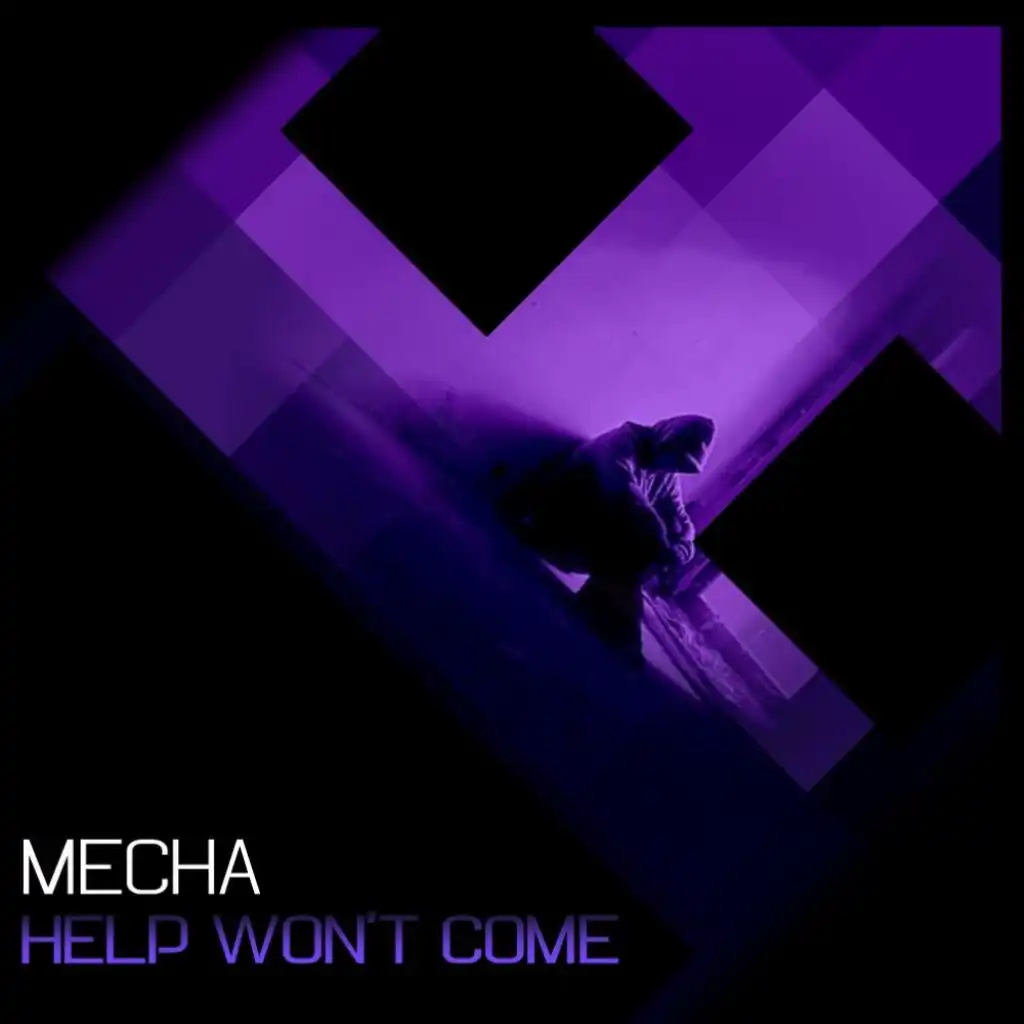 Help Won't Come (Intense Mix)