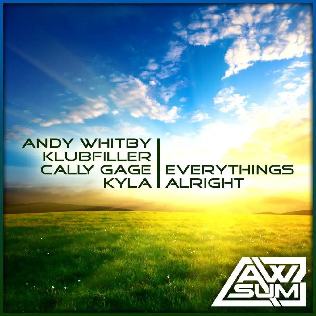 Everything's Alright (feat. Kyla, Andy Whitby, Klubfiller & Cally Gage)
