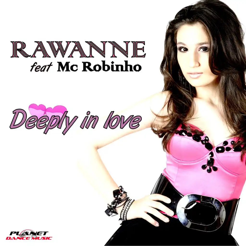 Deeply In Love (Radio Edit) [feat. Mc Robinho & Rawanne]