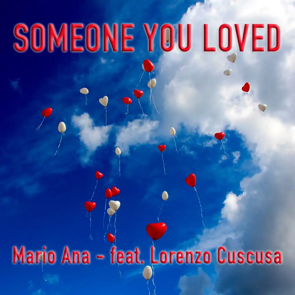 Someone You Loved (Extended) [feat. Lorenzo Cuscusa]