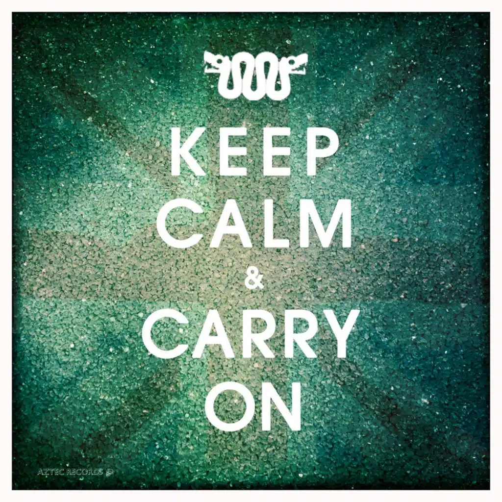 Keep Calm & Carry On (DT Remix)