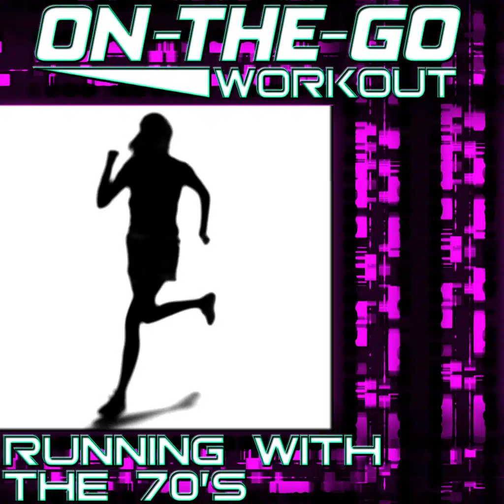 On-The-Go Workout - Running With The 70's