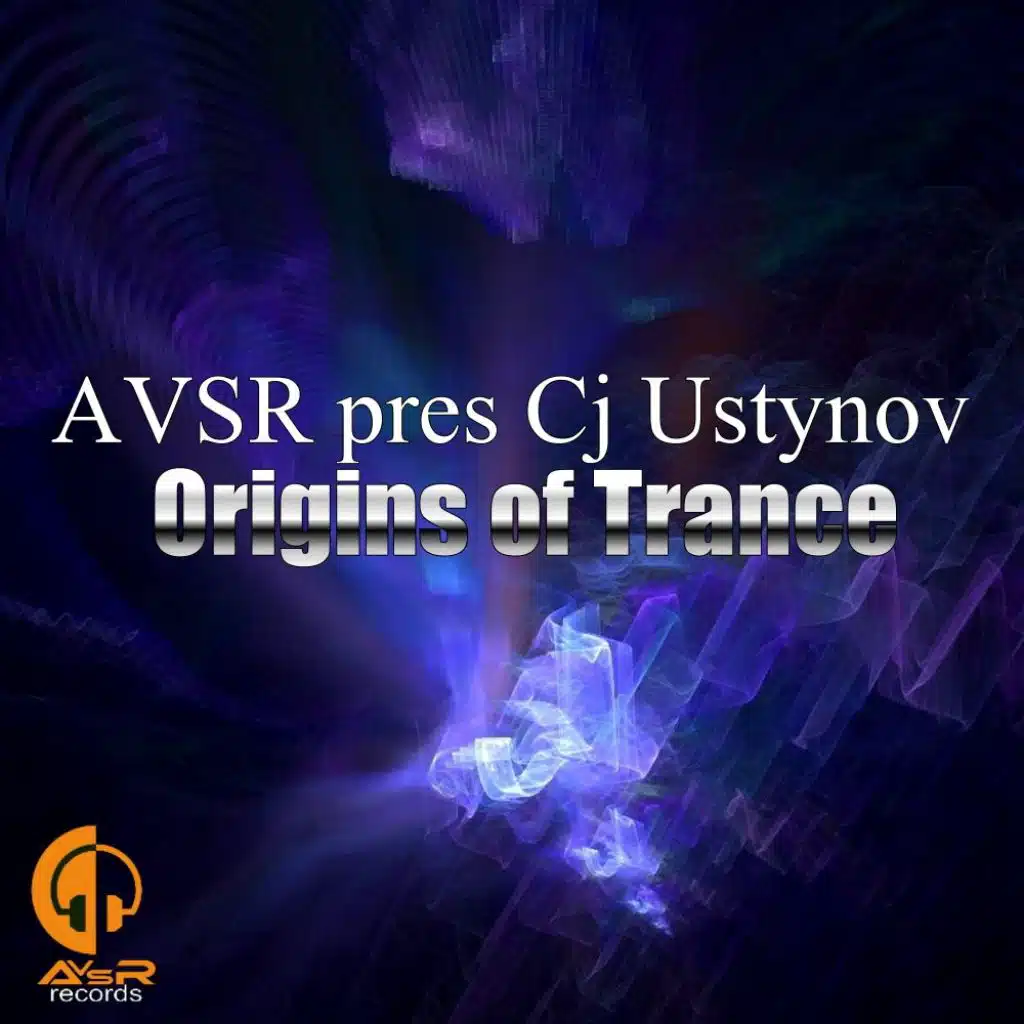 Origins of Trance (feat. Avsr & Cj Ustynov)