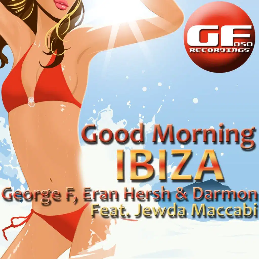 Good Morning Ibiza (Accapella) [feat. Jewda Maccabi, George F, Eran Hersh & Darmon]