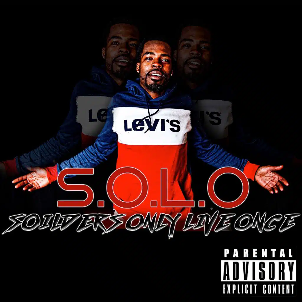 Soldiers Only Live Once