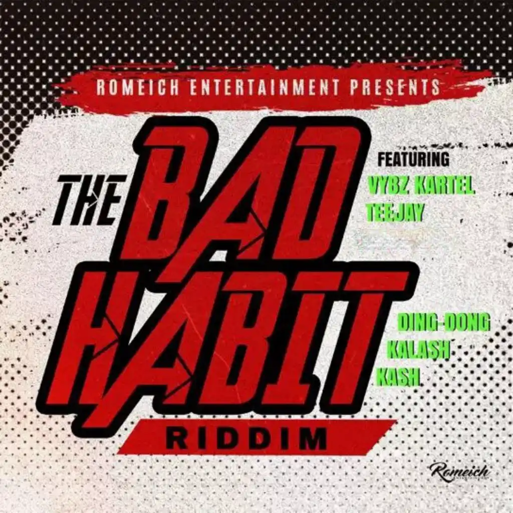 The Bad Habit Riddim